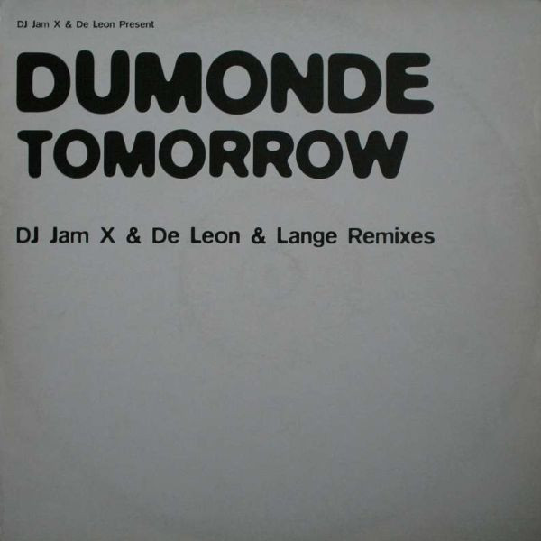 Tomorrow (DJ Jam X & De Leon & Lange Remixes)