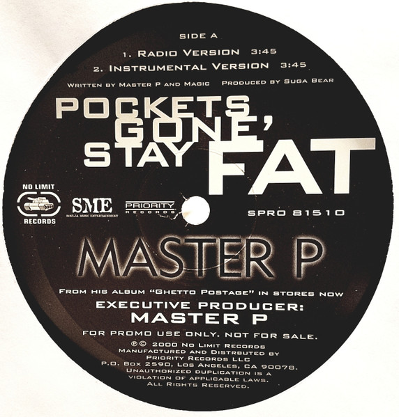 Pockets Gone' Stay Fat