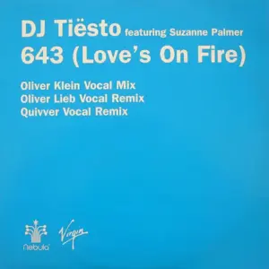 DJ Tiësto Featuring Suzanne Palmer – 643 (Love's On Fire)