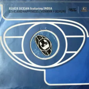 River Ocean Featuring India – Love And Happiness (Yemaya Y Ochun)