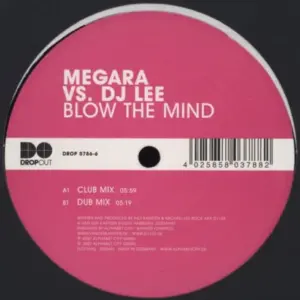 Megara Vs. DJ Lee – Blow The Mind