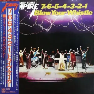 Gary Toms Empire – 7-6-5-4-3-2-1 Blow Your Whistle