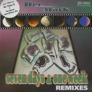 Dee Mark – Seven Days & One Week (Remixes)