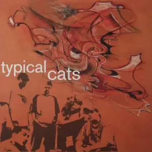 Typical Cats – Typical Cats
