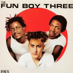 Fun Boy Three – The Fun Boy Three