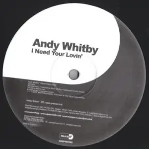 Andy Whitby – I Need Your Lovin'