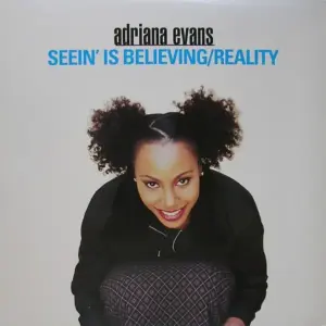 Adriana Evans – Seein' Is Believing / Reality
