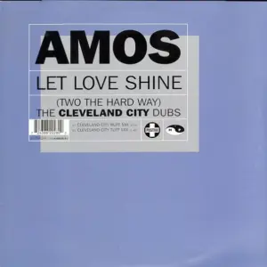 Amos – Let Love Shine (Two The Hard Way) (The Cleveland City Dubs)