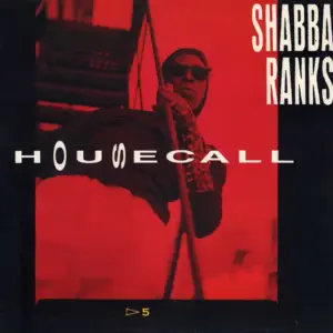 Shabba Ranks – Housecall