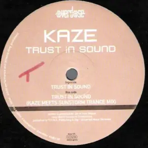 Kaze – Trust In Sound
