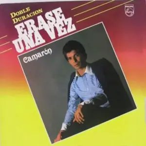 El Camarón De La Isla – Erase Una Vez