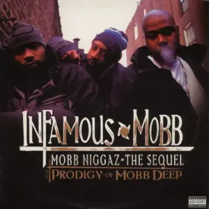 Infamous Mobb – Mobb Niggaz - The Sequel / IM³