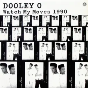 Dooley O – Watch My Moves 1990