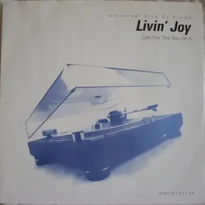 Livin' Joy – Just For The Sex Of It