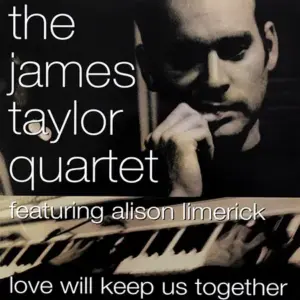 James Taylor Quartet, The Featuring Alison Limerick – Love Will Keep Us Together
