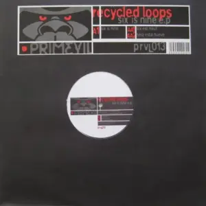 Recycled Loops – Six Is Nine E.P.