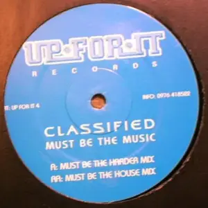 Classified – Must Be The Music