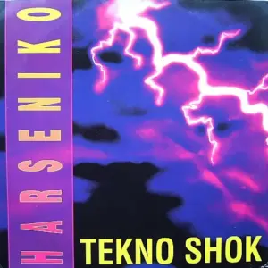 Harseniko – Tekno Shok