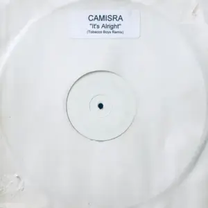 Camisra – It's Alright (Tobacco Boys Remix)
