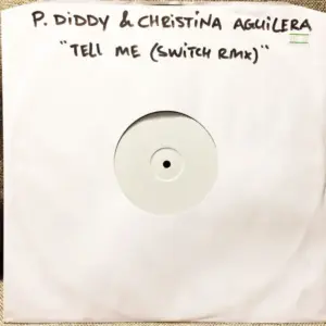 P. Diddy / Basement Jaxx – Tell Me / Right Here's The Spot (Switch Remixes)