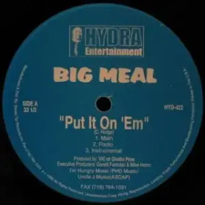 Big Meal – Put It On 'Em / Pimps, Players, Macks