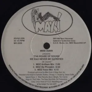 Mike Dunn Presents Tha House Of Sound – We Kan Never Be Satisfied