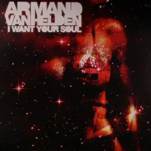 Armand Van Helden – I Want Your Soul