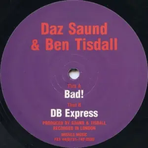 Daz Saund & Ben Tisdall – Bad! / DB Express