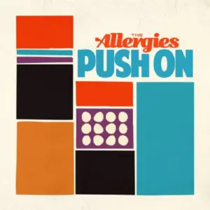 Allergies, The – Push On