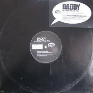 Daddy – Better Than You