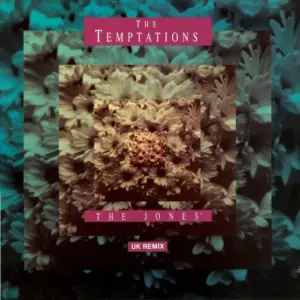 Temptations, The – The Jones' - UK Remix
