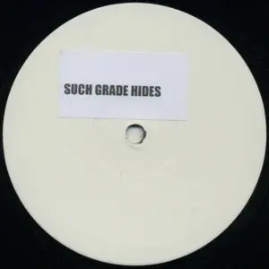 Unknown Artist – Such Grade Hides