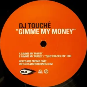 Touché – Gimme My Money