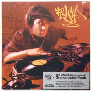 Grandmaster Flash – The Official Adventures Of Grandmaster Flash
