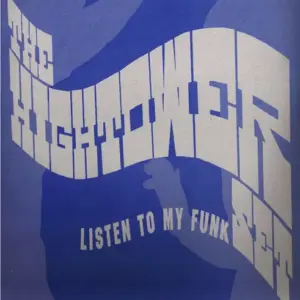 Hightower Set – Listen To My Funk