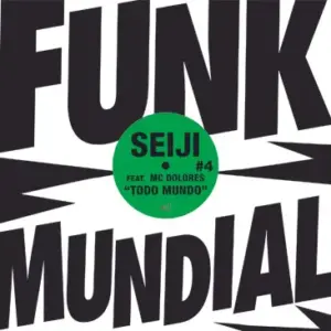 Seiji Featuring MC Dolores – Todo Mundo