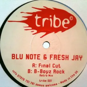 Blu Note & Fresh Jay – Final Cut / B Boyz Rock