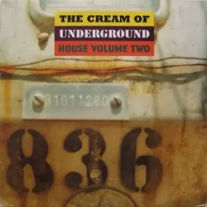 Various – The Cream Of Underground House Volume Two