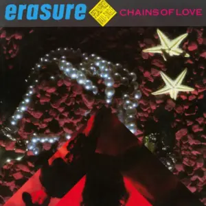 Erasure – Chains Of Love