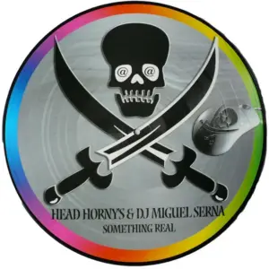 Head Horny's & Miguel Serna – Something Real
