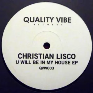 Christian Lisco – U Will Be In My House EP