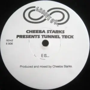 Cheeba Starks – Tunnel Teck