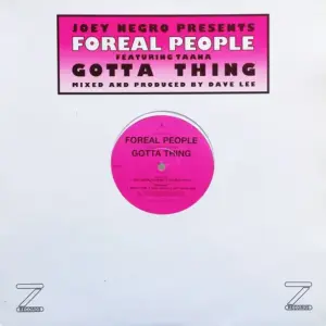 Joey Negro Presents Foreal People Featuring Taana Gardner – Gotta Thing