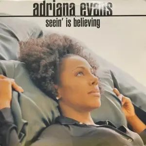 Adriana Evans – Seein' Is Believing