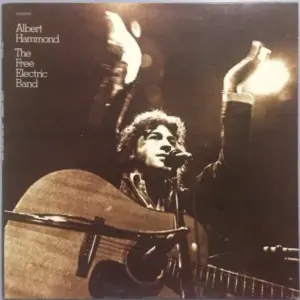 Albert Hammond – The Free Electric Band