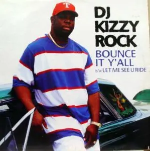 DJ Kizzy Rock – Bounce It Y'all / Let Me See U Ride