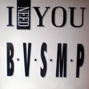 B.V.S.M.P. – I Need You