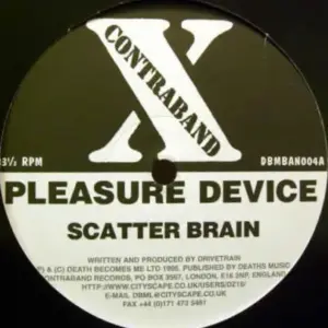 Pleasure Device – Scatter Brain
