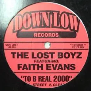 Lost Boyz featuring: Faith Evans / Royal Flush – To B Real 2000 / Muthaf*cka