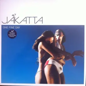 Jakatta – One Fine Day